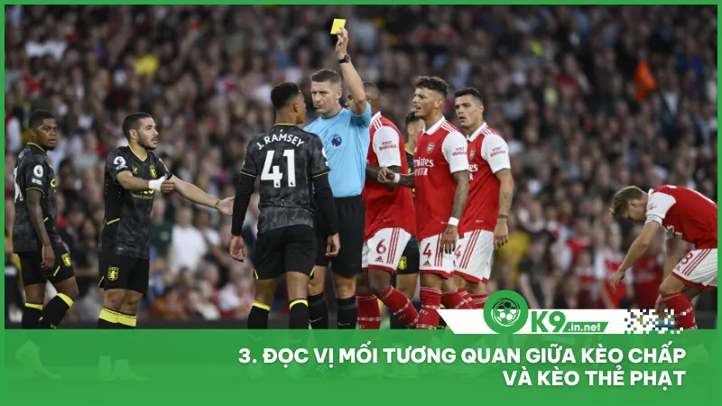 Hãy quan sát và phân tích mối tương quan giữa kèo chấp và kèo thẻ phạt