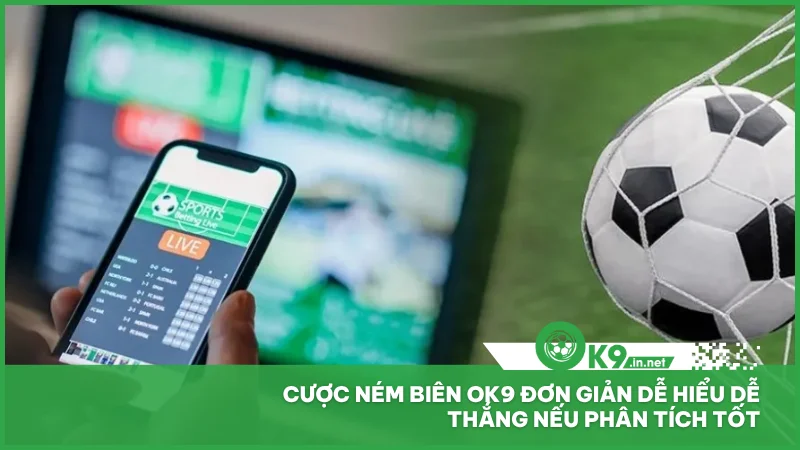 Cược ném biên ok9 đơn giản dễ hiểu dễ thắng nếu phân tích tốt