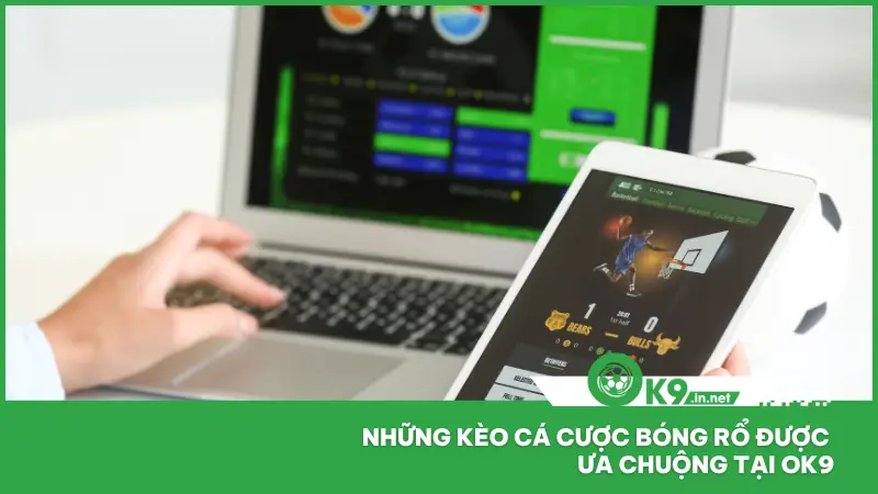 ok9 đang cung cấp hàng loạt hình thức cược chuyên sâu theo diễn biến trận đấu